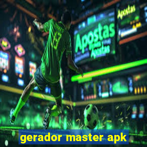 gerador master apk